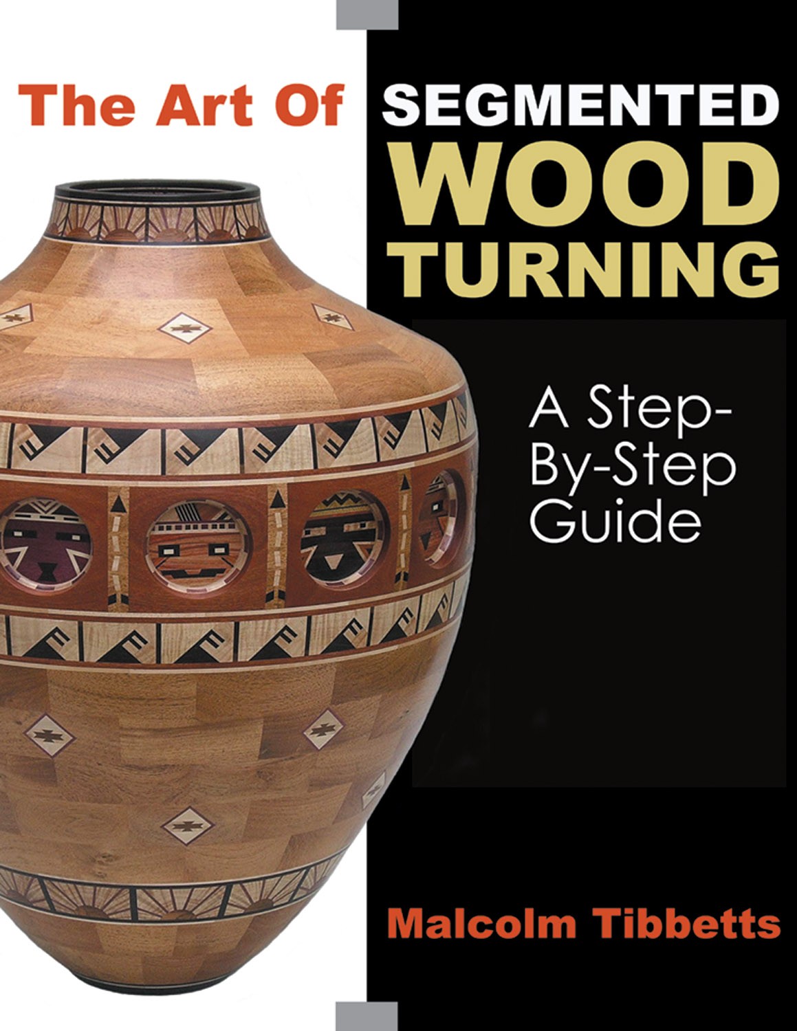 Art of segmented wood turning -tibbets